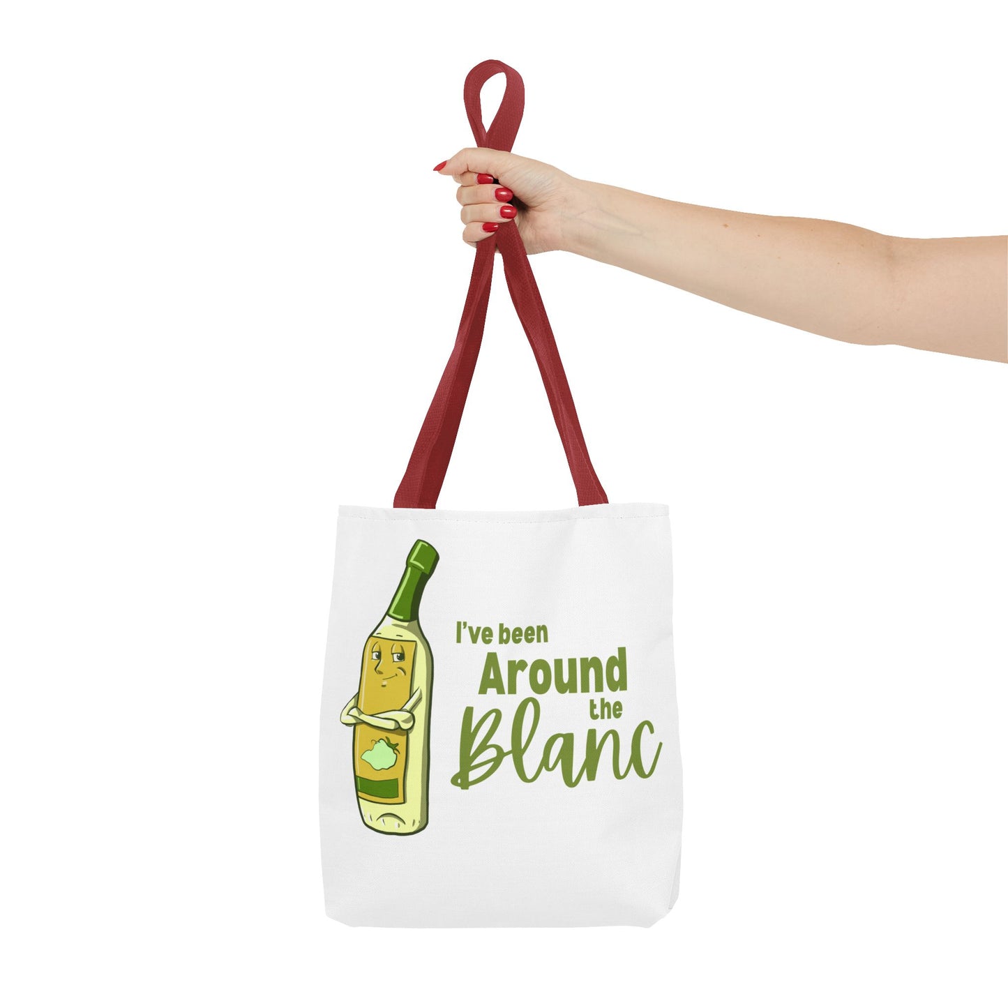 "I've Been Around the Blanc" Tote Bag
