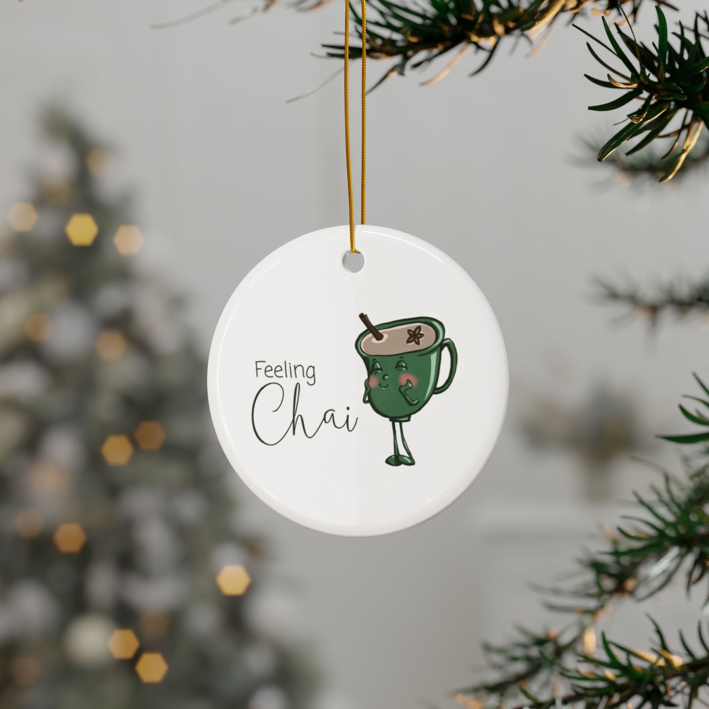 "Feeling Chai" Chai Tea Lover's Ceramic Ornament