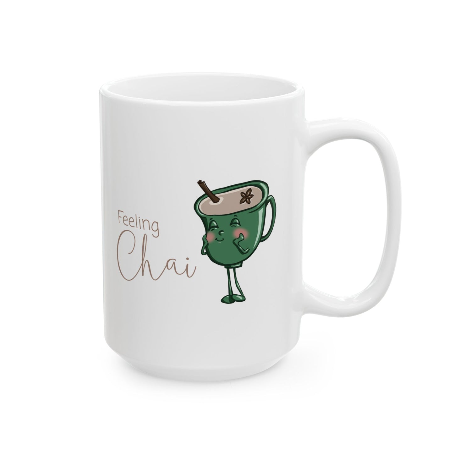 "Feeling Chai" Ceramic Mug