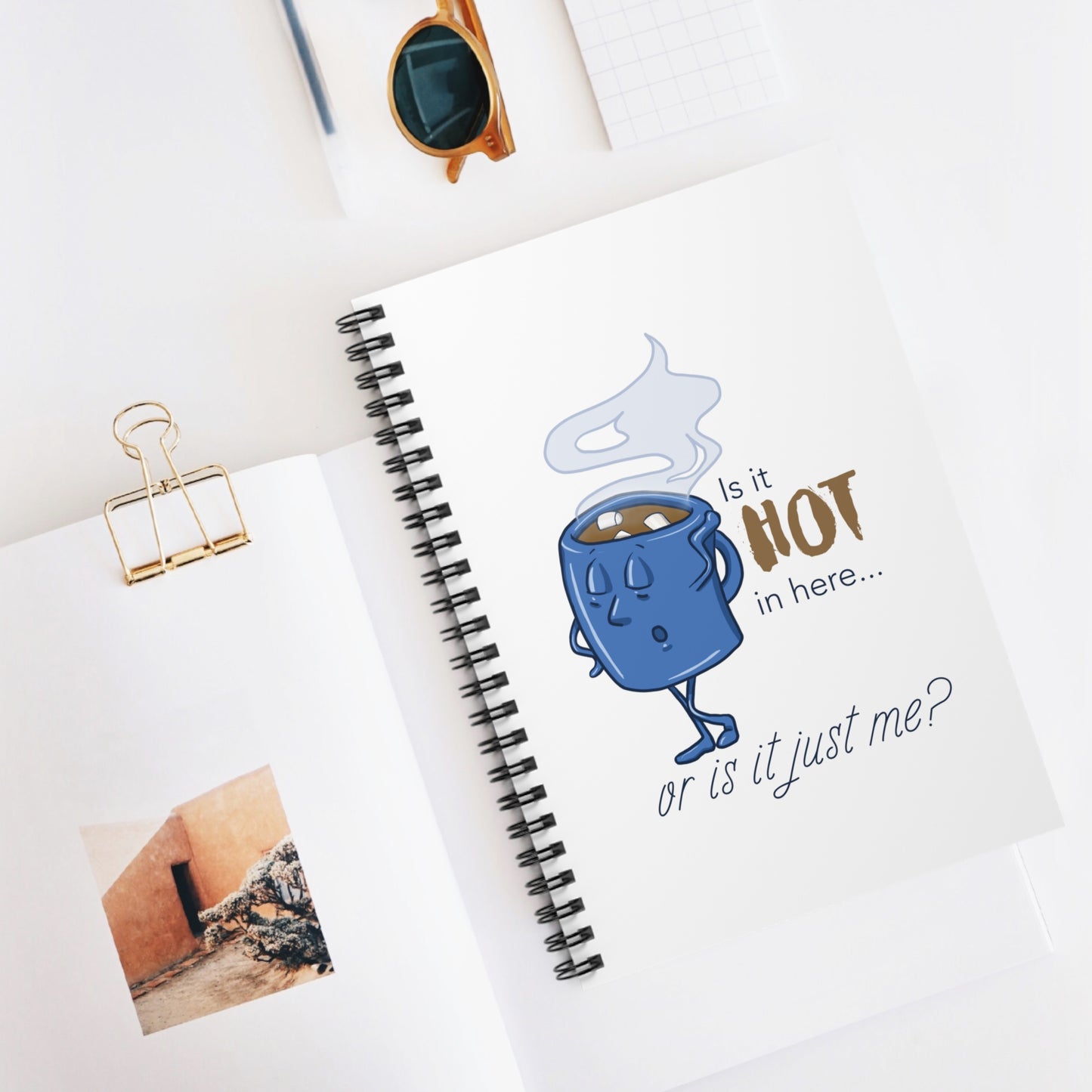 Is it Hot in Here...Or is it Just Me? Spiral Journal for Hot Chocolate Lovers