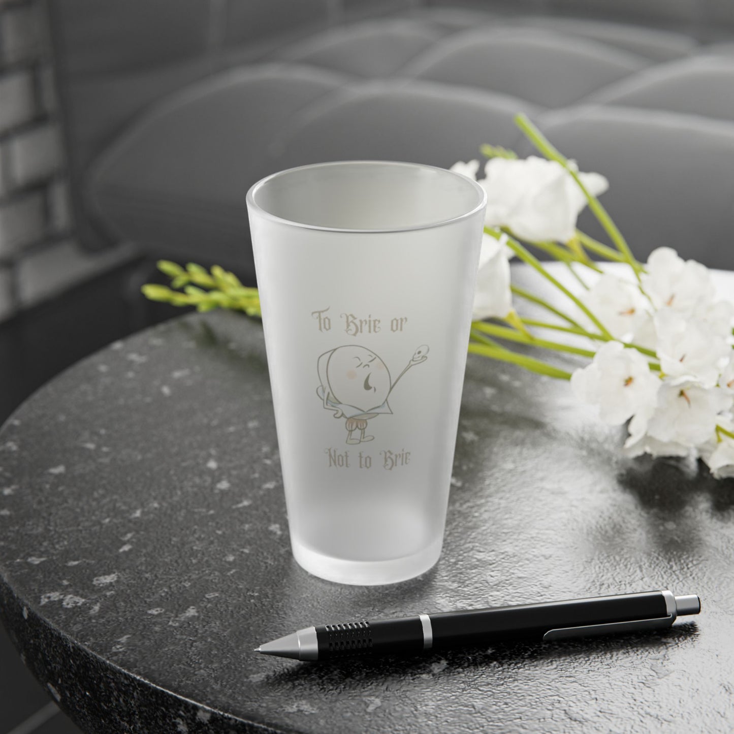 "To Brie or Not to Brie" Frosted Pint Glass