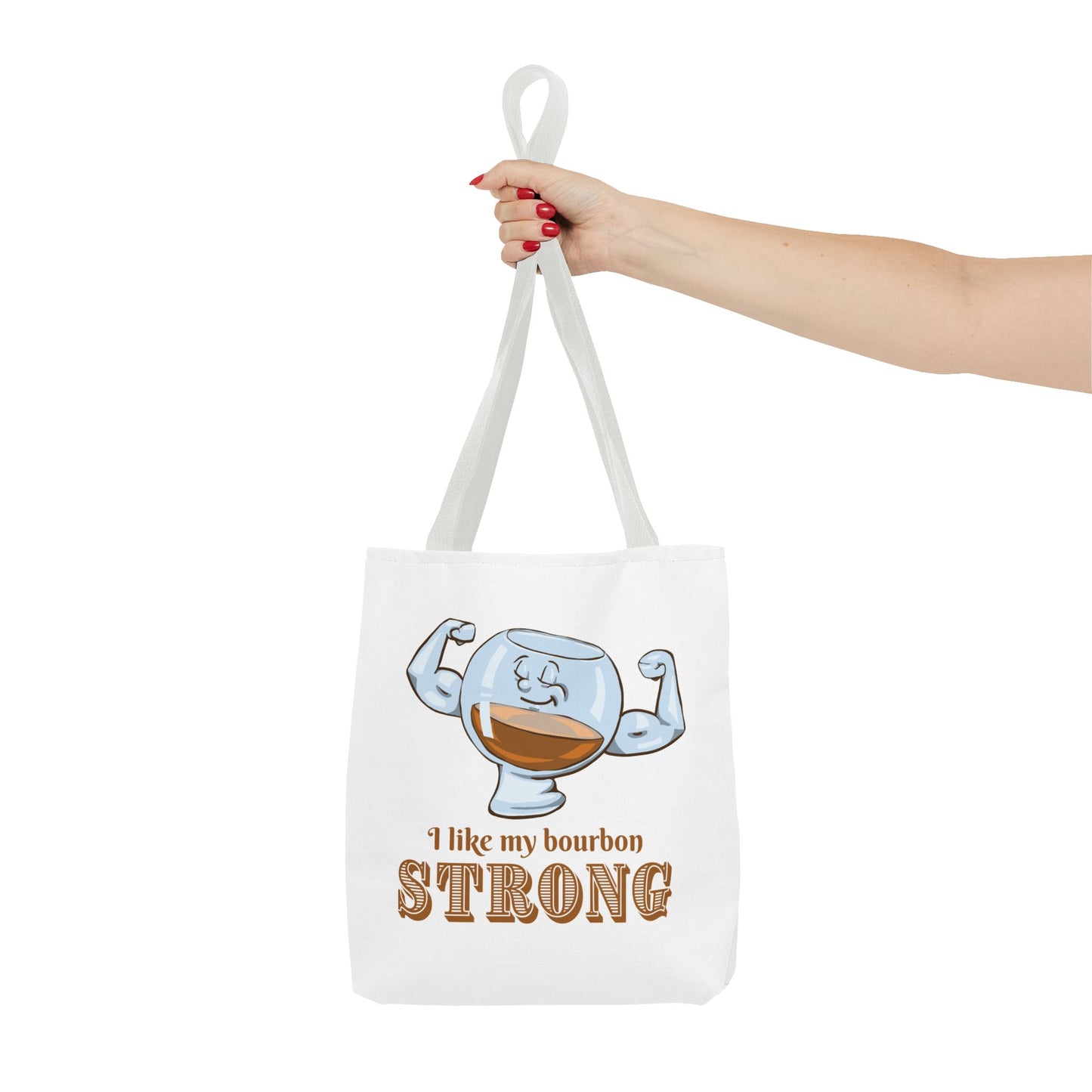 I Like My Bourbon Strong Tote Bag