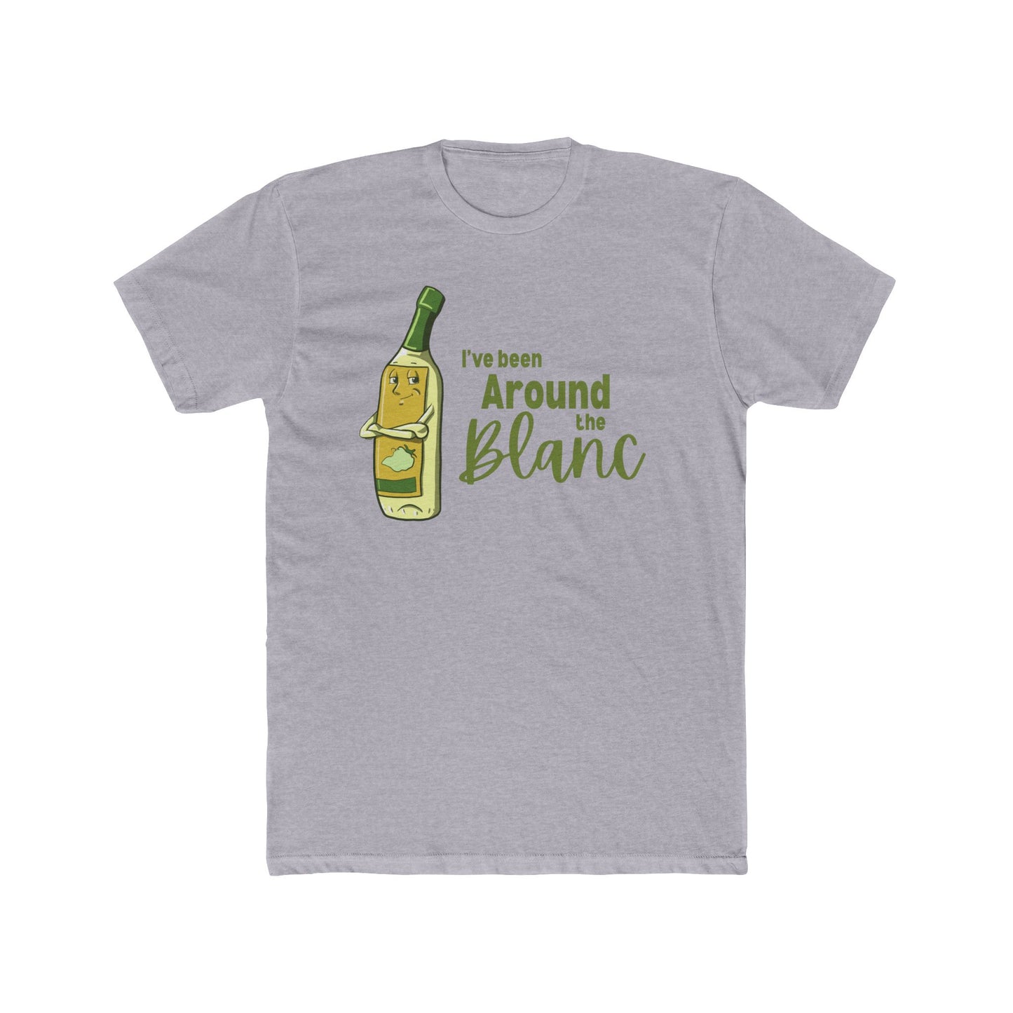 I've Been Around the Blanc T-Shirt (Unisex)