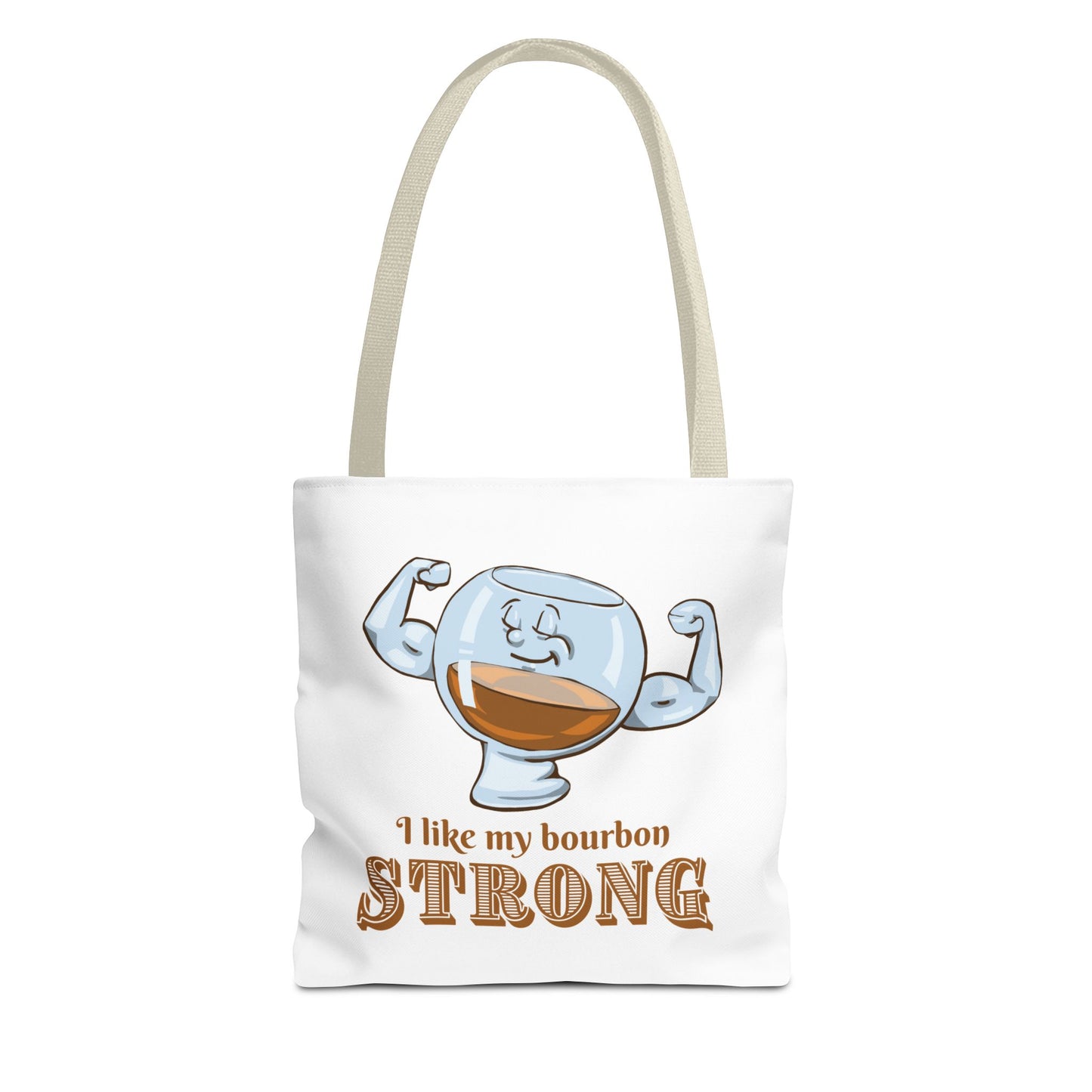 I Like My Bourbon Strong Tote Bag