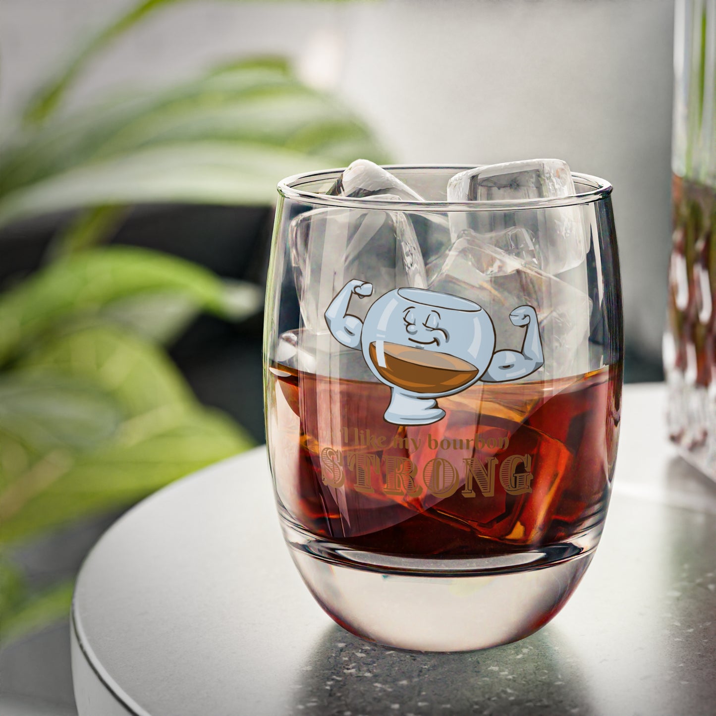 I Like My Bourbon Strong Whiskey Glass