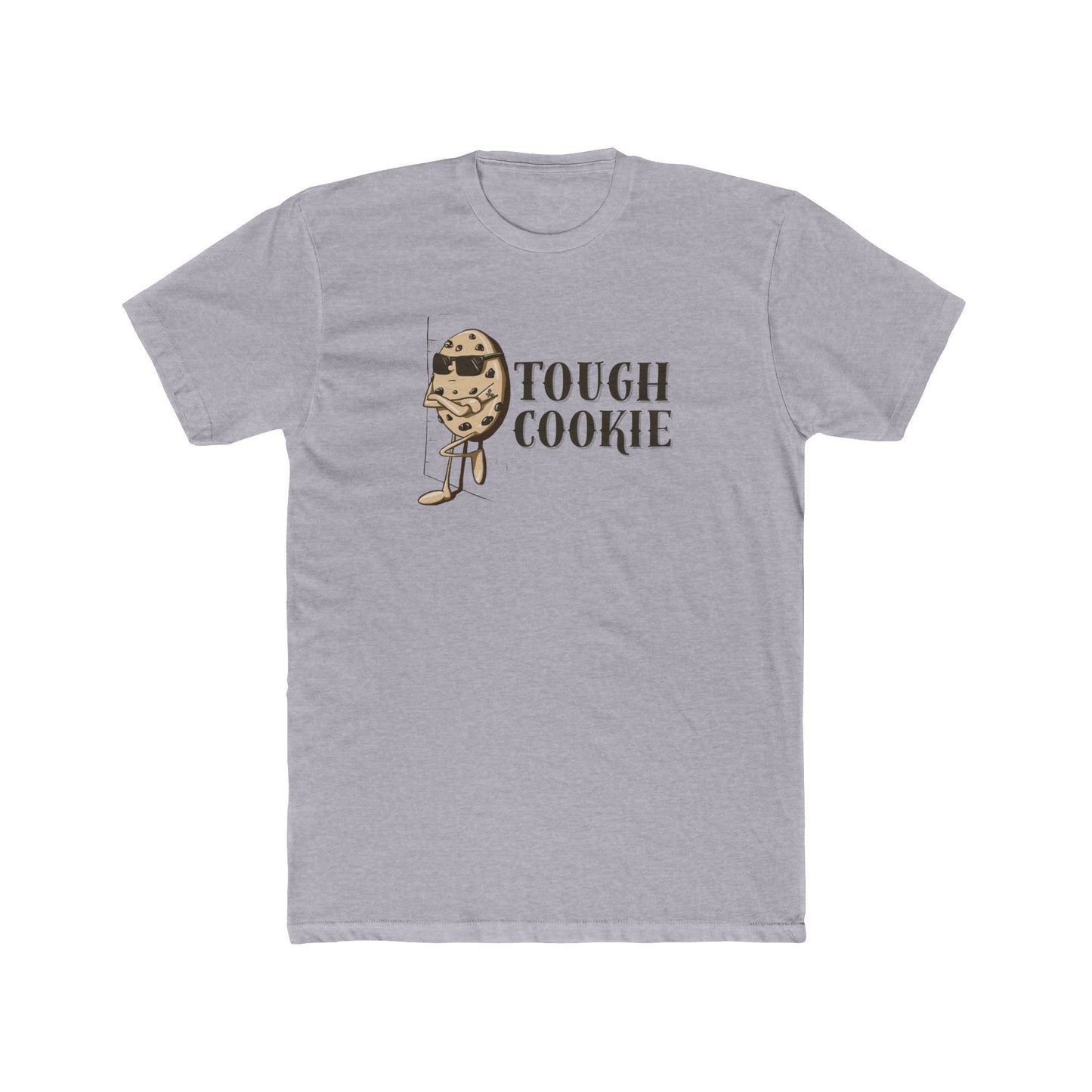 Tough Cookie T-Shirt (Unisex)