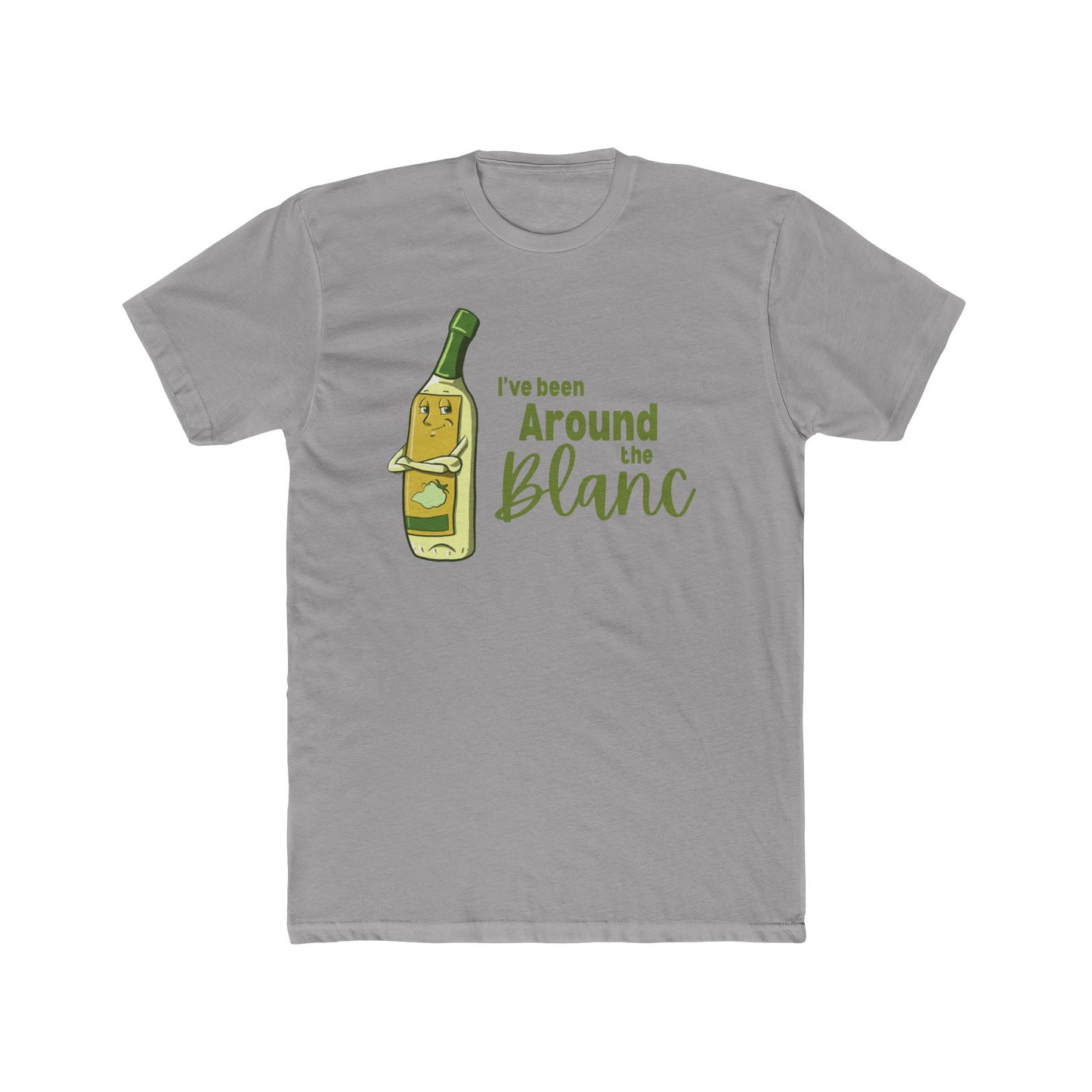 I've Been Around the Blanc T-Shirt (Unisex)