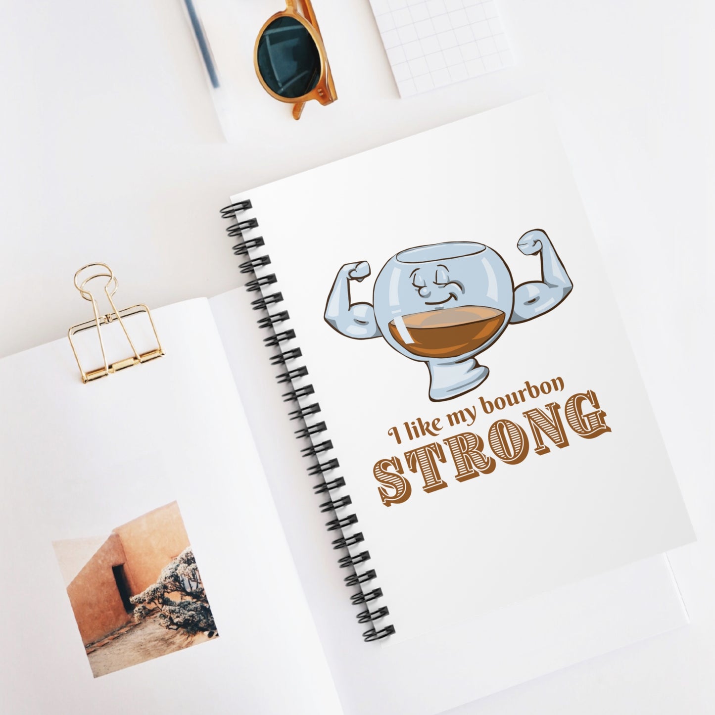"I Like My Bourbon Strong" Spiral Journal