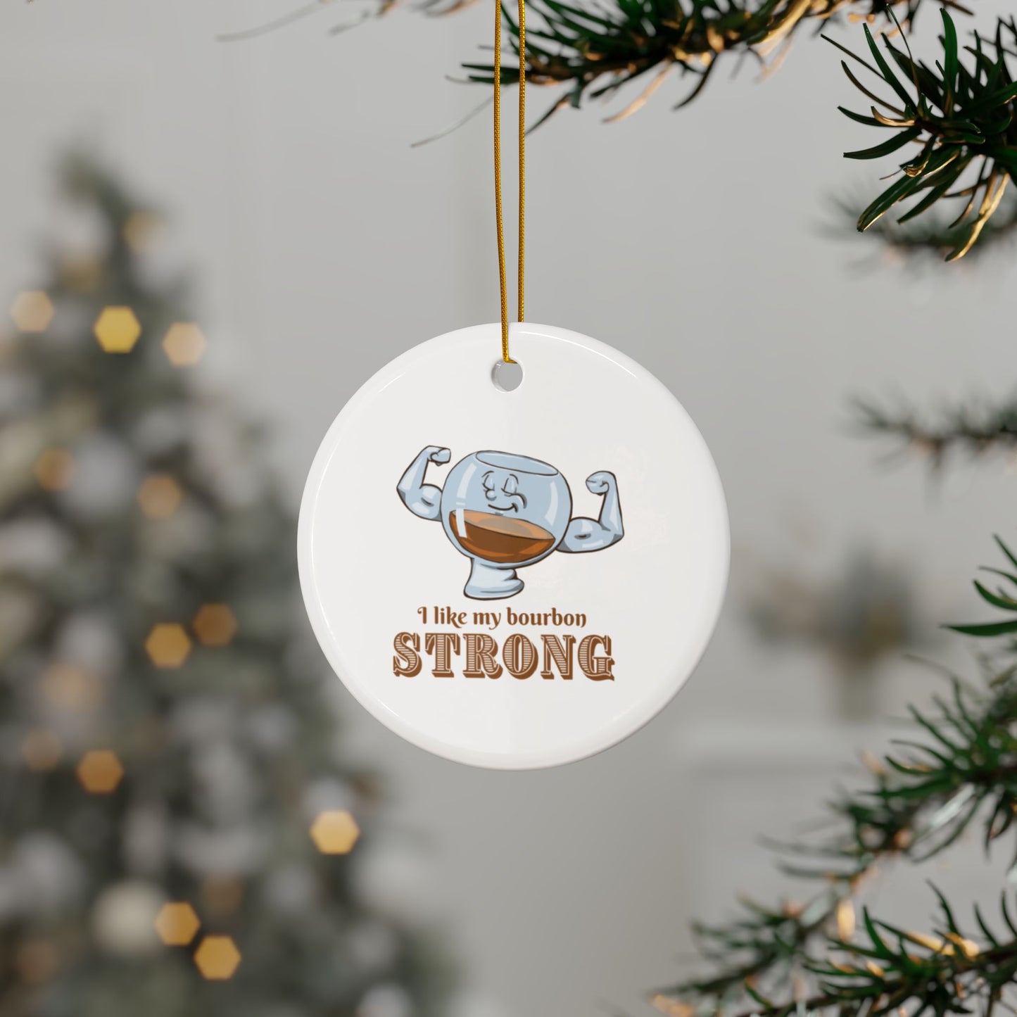 "I Like My Bourbon Strong" Whimsical Ceramic Ornament