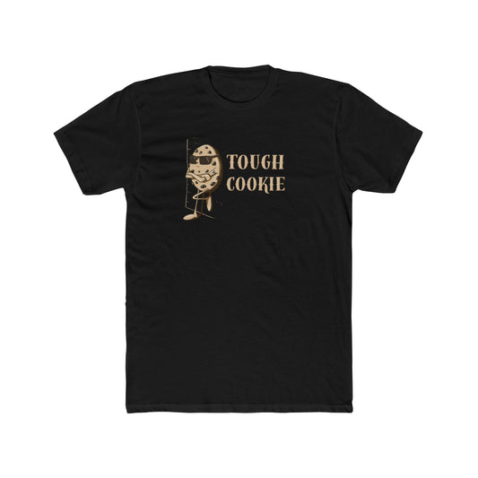 Tough Cookie T-Shirt (Unisex)