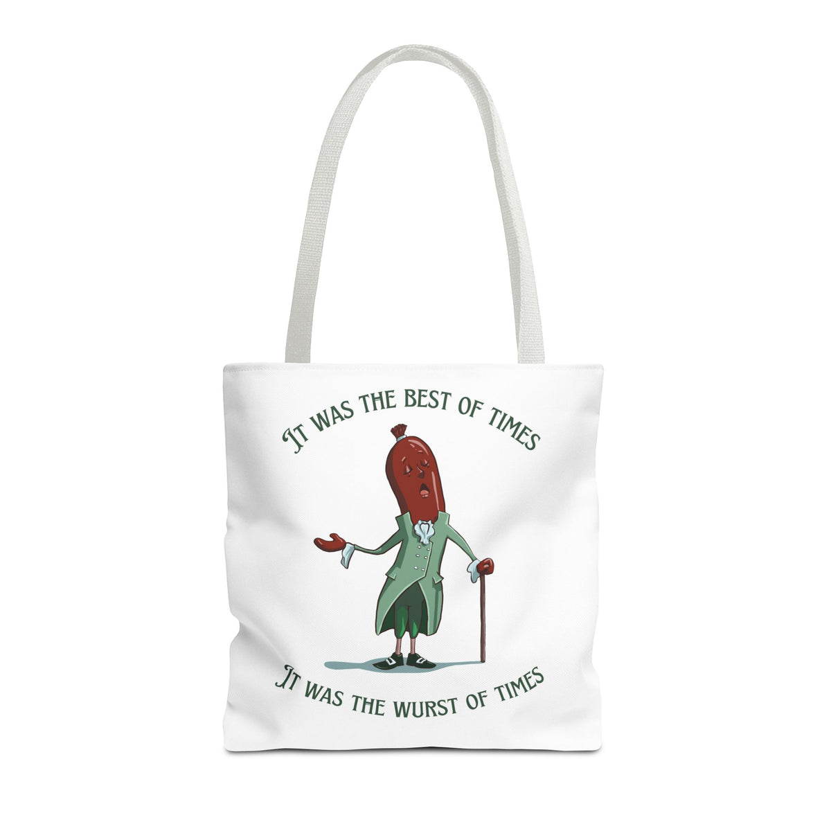 "It Was the Best of Times, It Was the Wurst of Times" Tote Bag