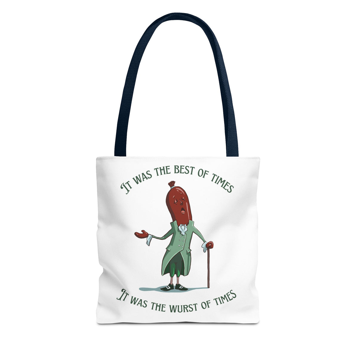 "It Was the Best of Times, It Was the Wurst of Times" Tote Bag