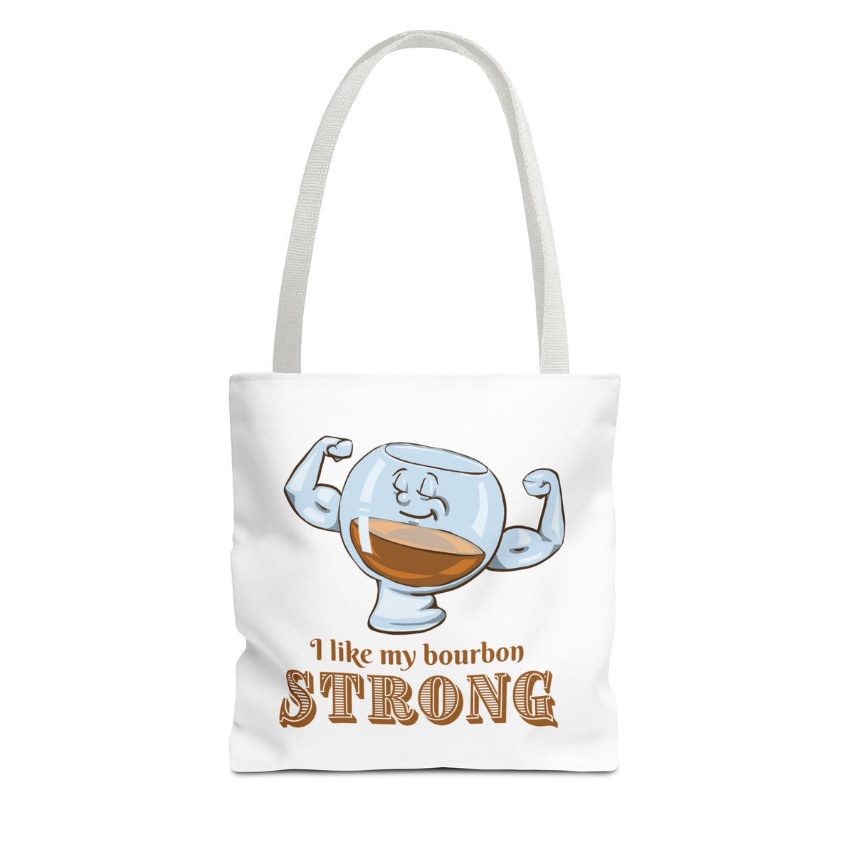 I Like My Bourbon Strong Tote Bag