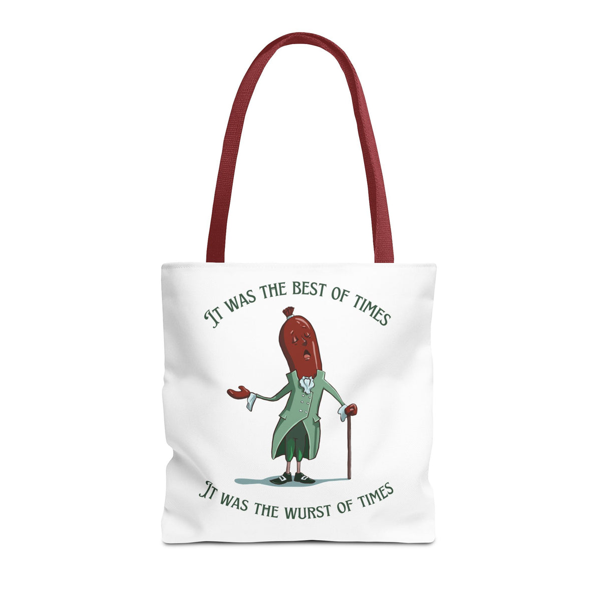 "It Was the Best of Times, It Was the Wurst of Times" Tote Bag