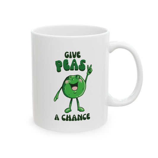 "Give Peas a Chance" Ceramic Mug
