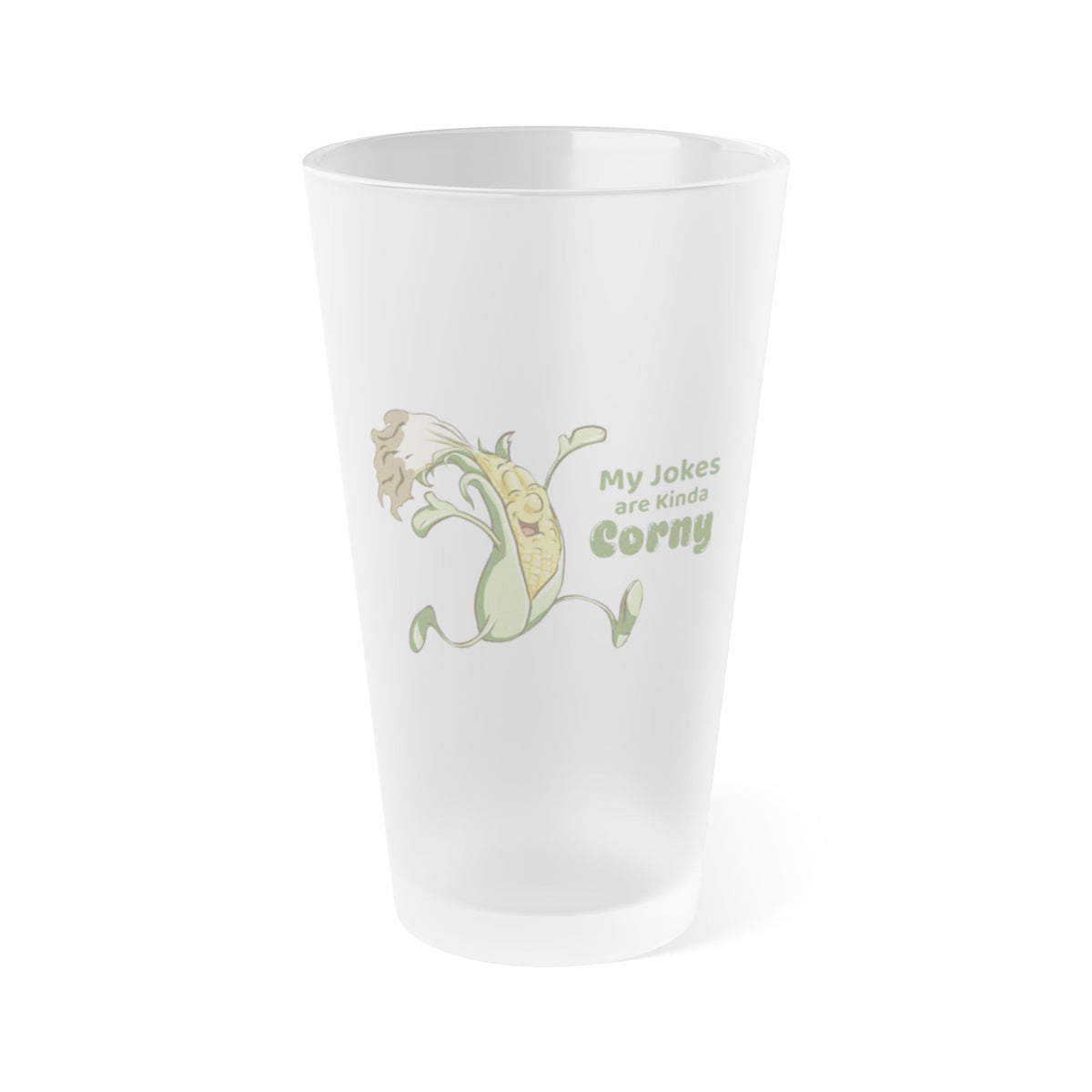 "My Jokes are Kinda Corny" Frosted Pint Glass