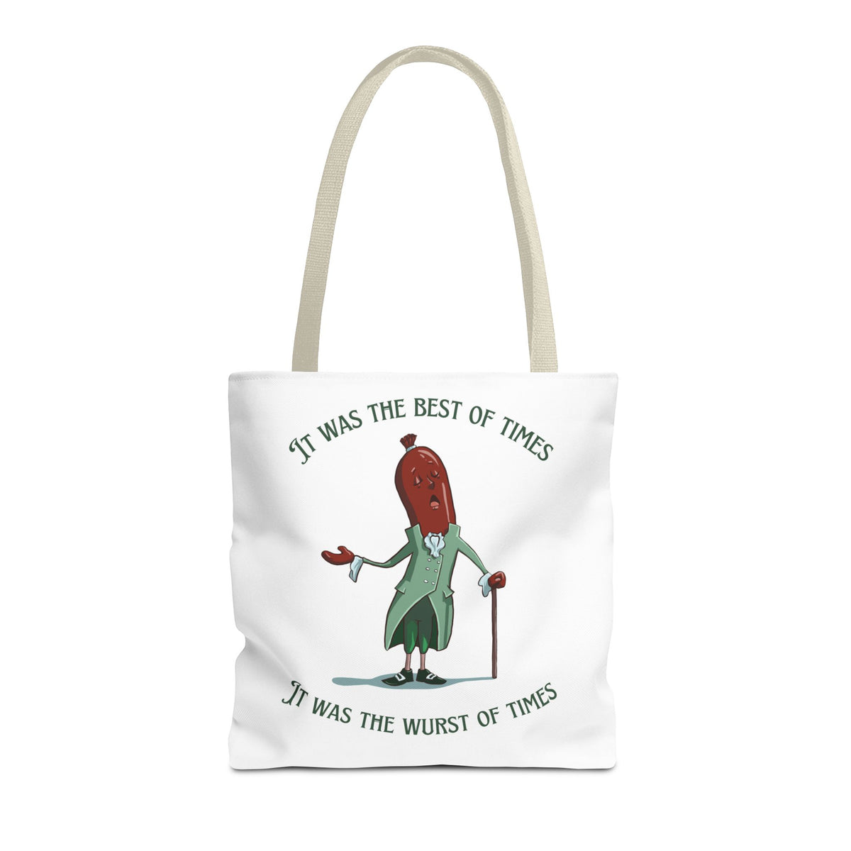 "It Was the Best of Times, It Was the Wurst of Times" Tote Bag