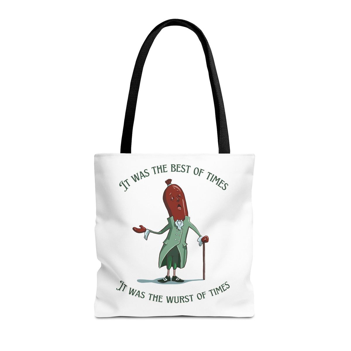 "It Was the Best of Times, It Was the Wurst of Times" Tote Bag