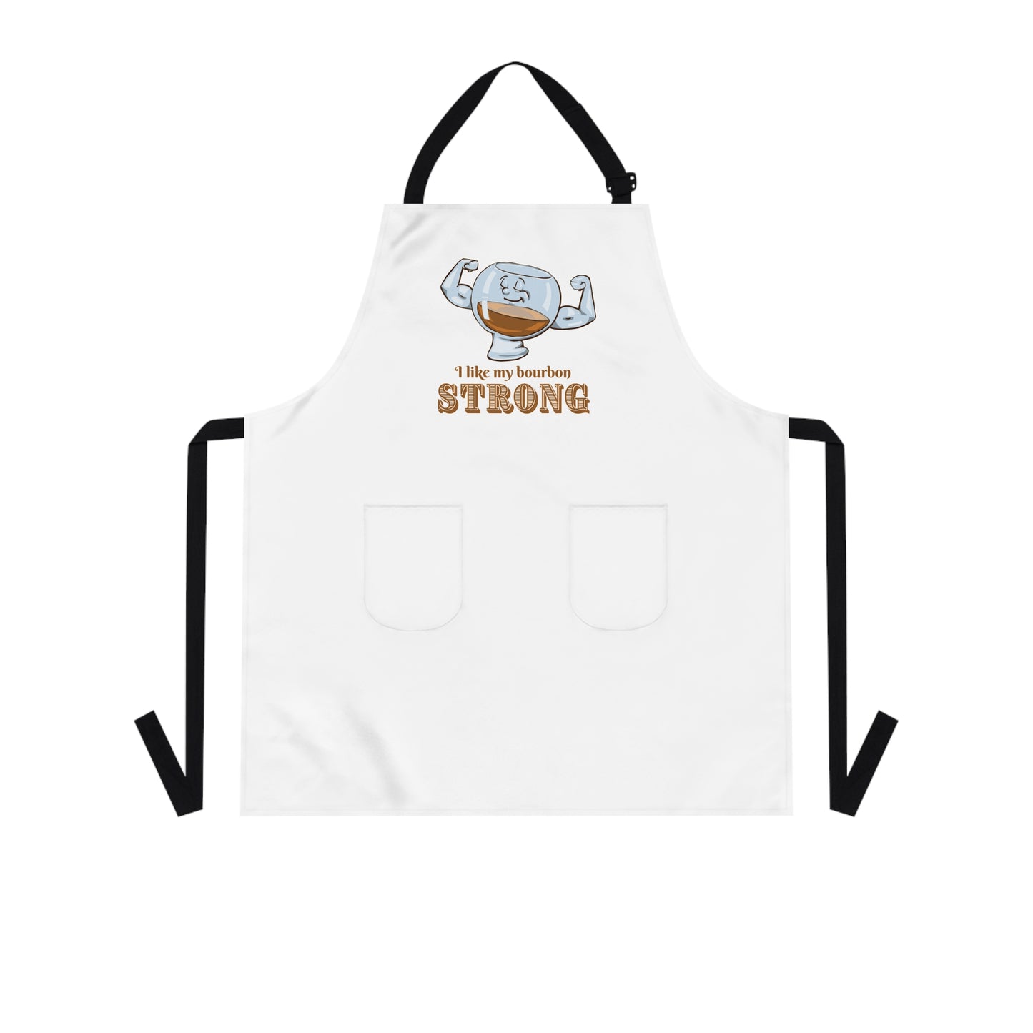 "I Like My Bourbon Strong"  Apron with Pockets