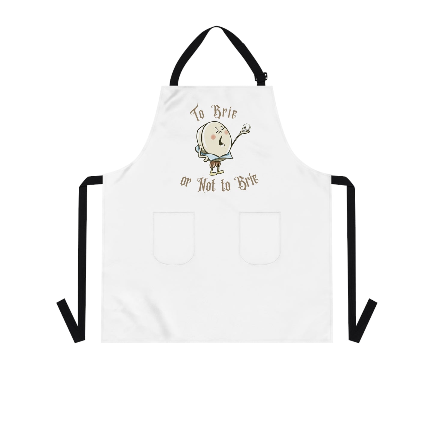 "To Brie or Not to Brie" Shakespearean Apron with Pockets
