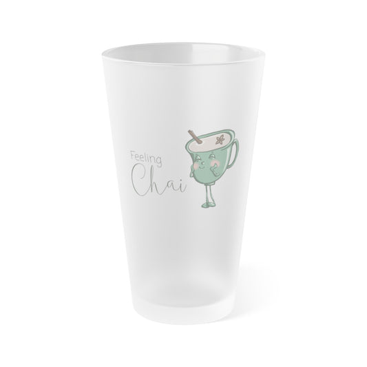 "Feeling Chai" Frosted Pint Glass