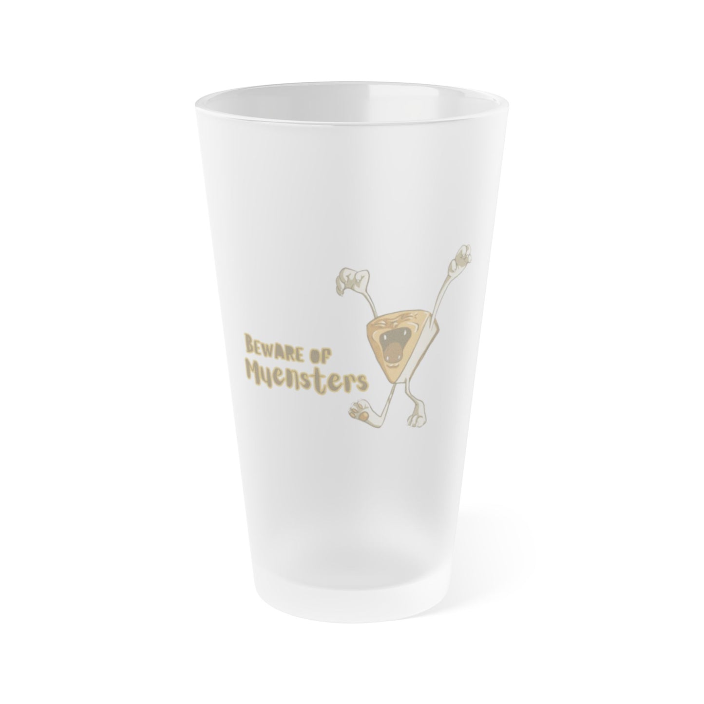 "Beware of Muensters" Frosted Pint Glass
