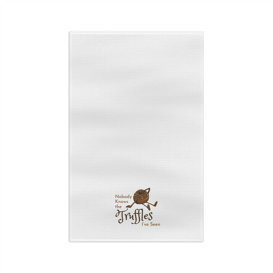 "Nobody Knows the Truffles I've Seen" Tea Towel
