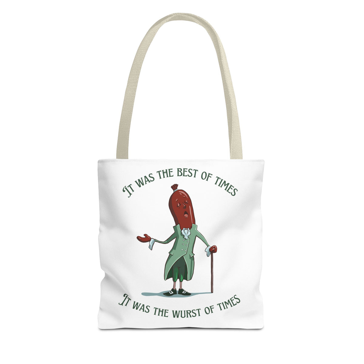 "It Was the Best of Times, It Was the Wurst of Times" Tote Bag