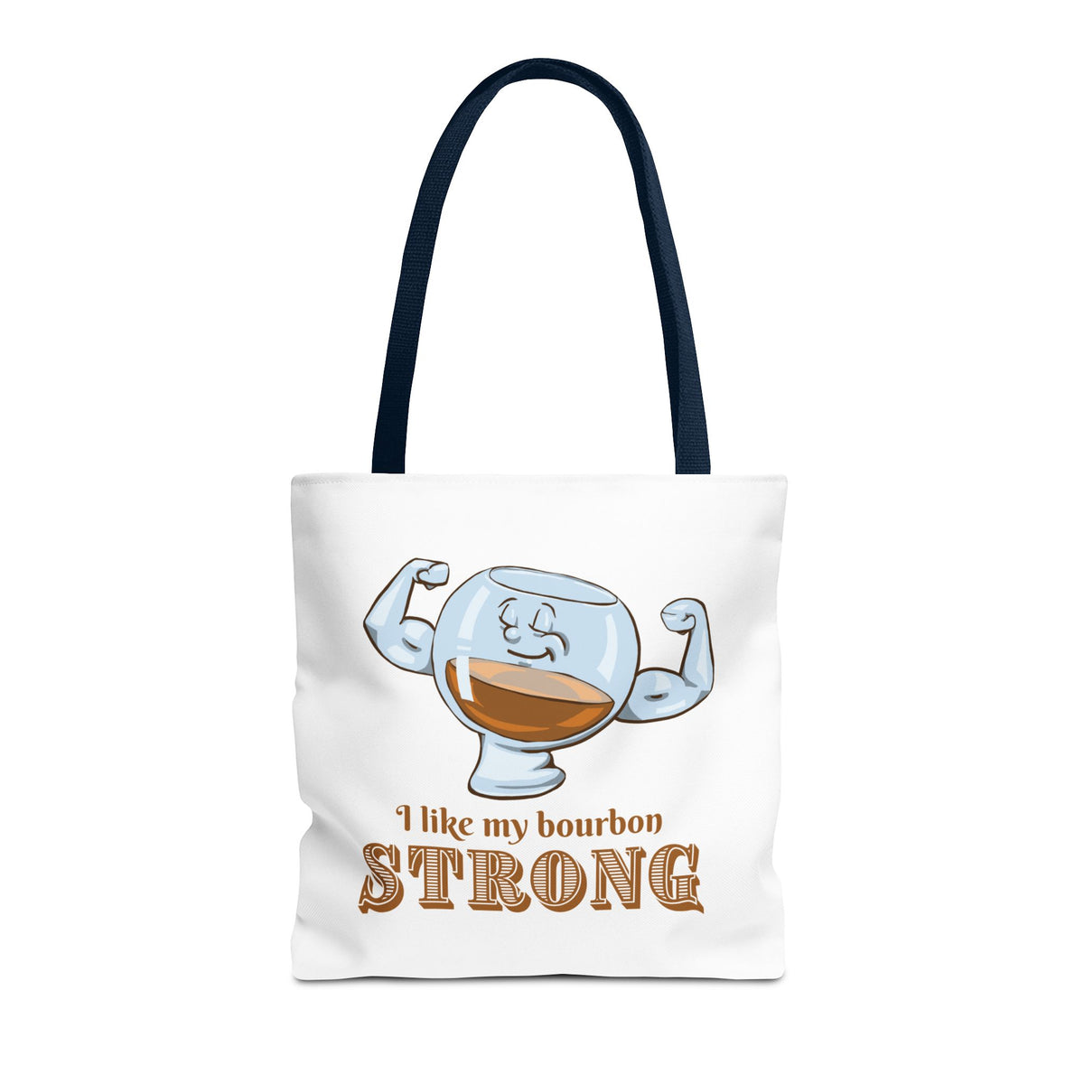 I Like My Bourbon Strong Tote Bag