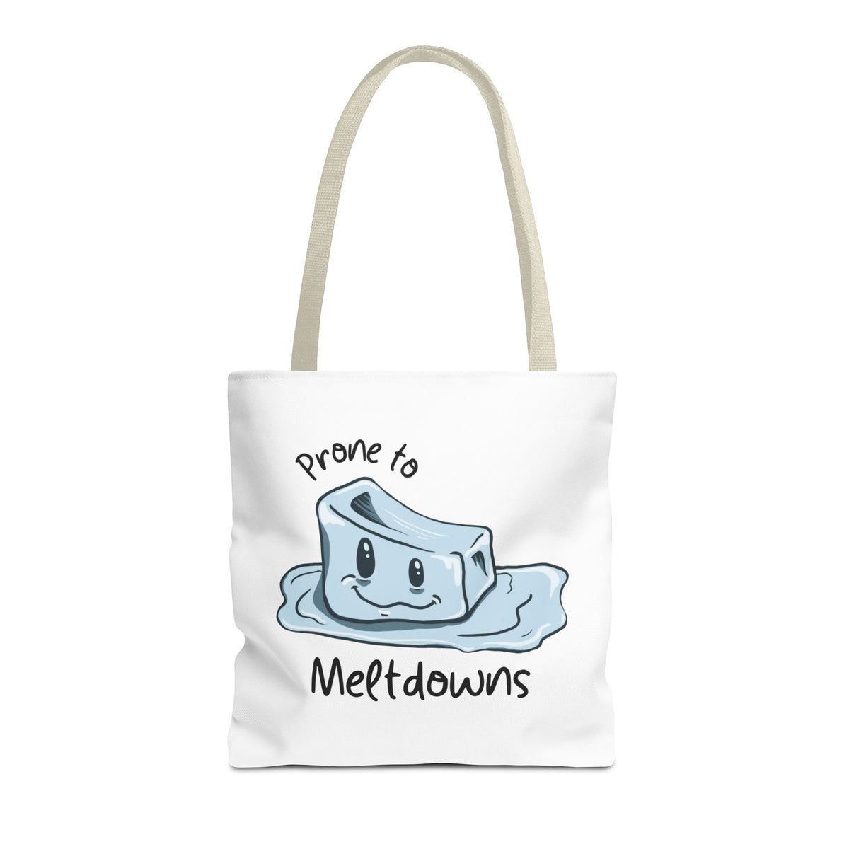 "Prone to Meltdowns" Tote Bag