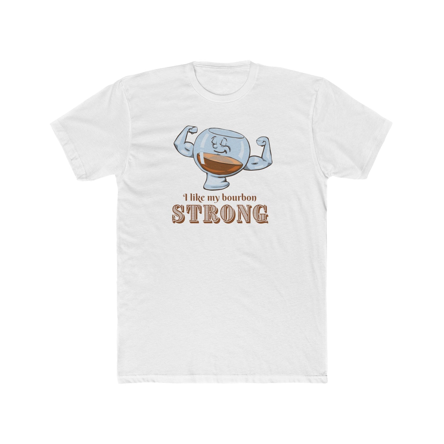 I like my bourbon strong Tee (Unisex)