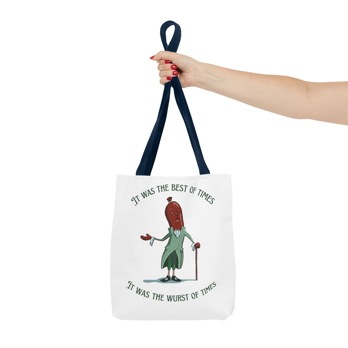 "It Was the Best of Times, It Was the Wurst of Times" Tote Bag