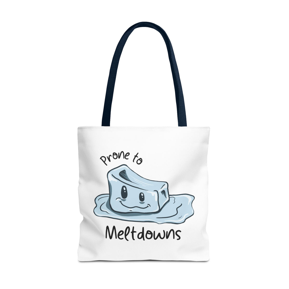"Prone to Meltdowns" Tote Bag