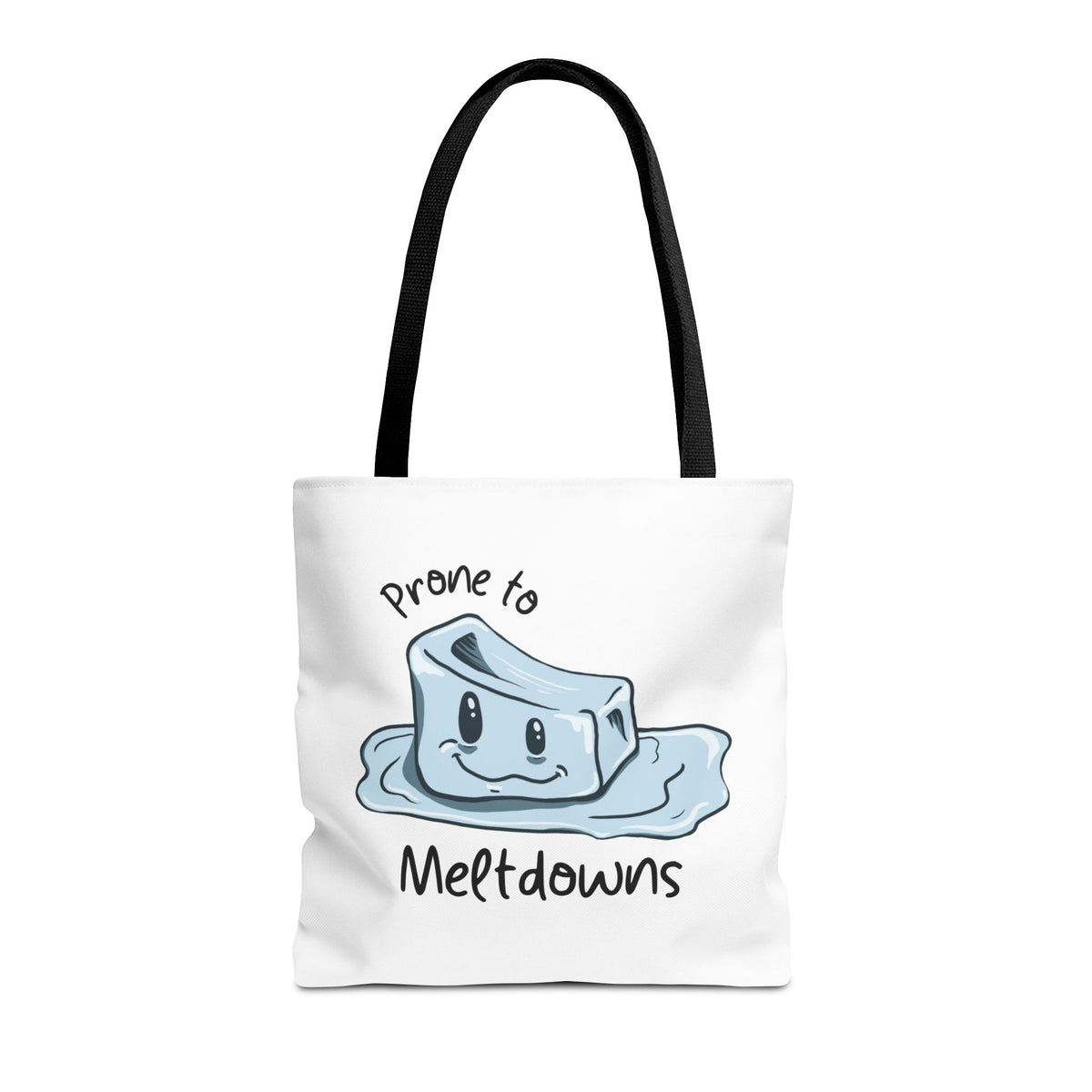 "Prone to Meltdowns" Tote Bag