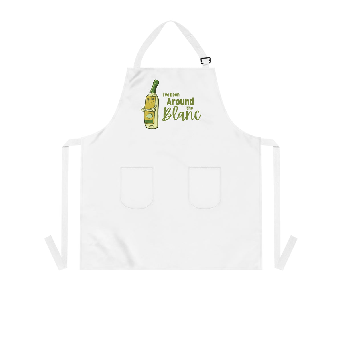 "I've Been Around the Blanc" Apron with Pockets