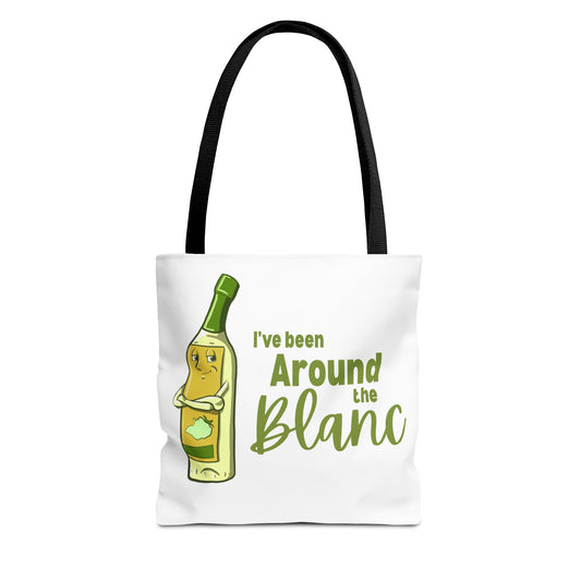 "I've Been Around the Blanc" Tote Bag