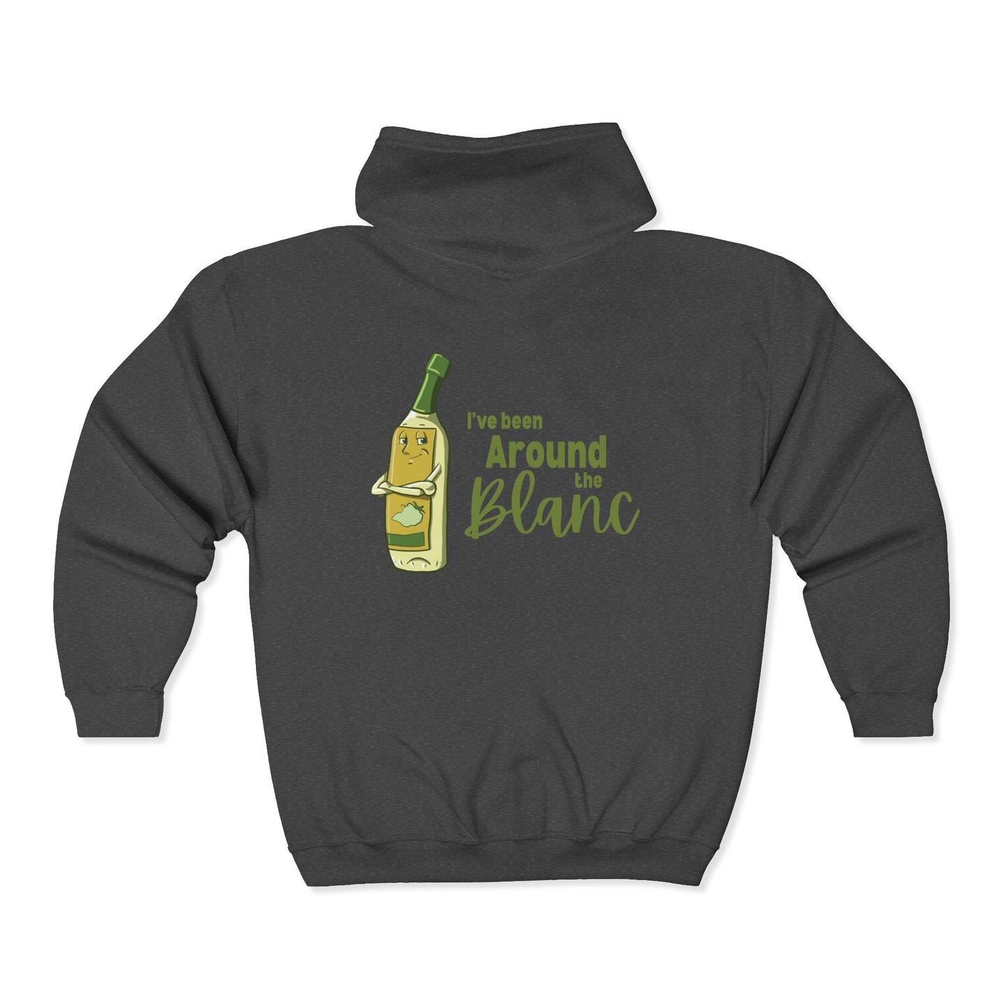 "I've Been Around the Blanc" Unisex Heavy Blend™ Full Zip Hooded Sweatshirt