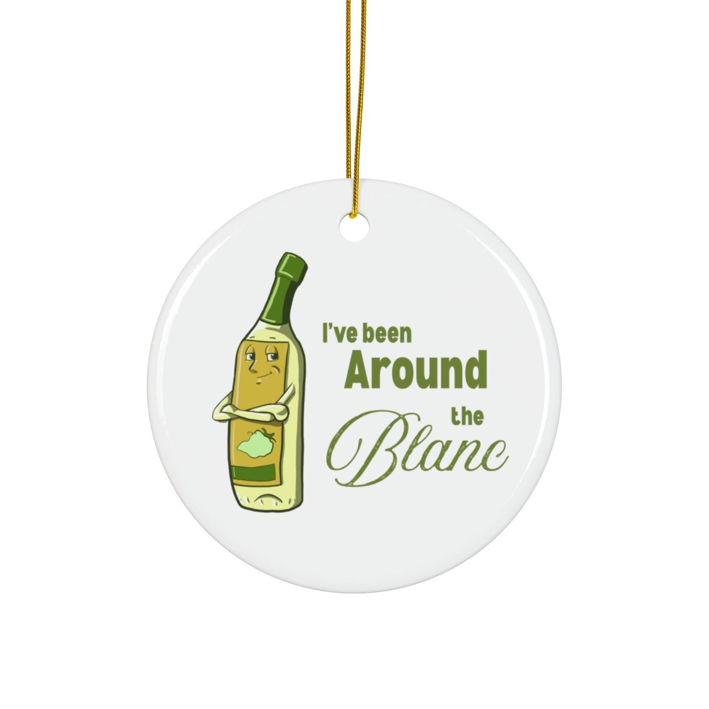 "I've Been Around the Blanc" Whimsical Ceramic Ornament