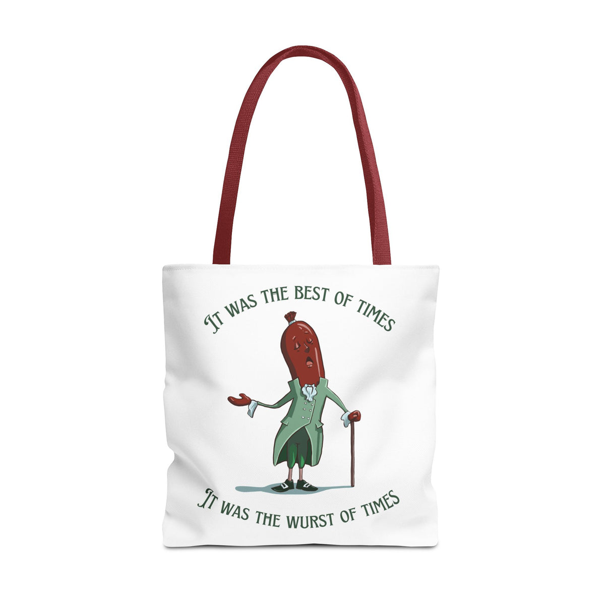 "It Was the Best of Times, It Was the Wurst of Times" Tote Bag