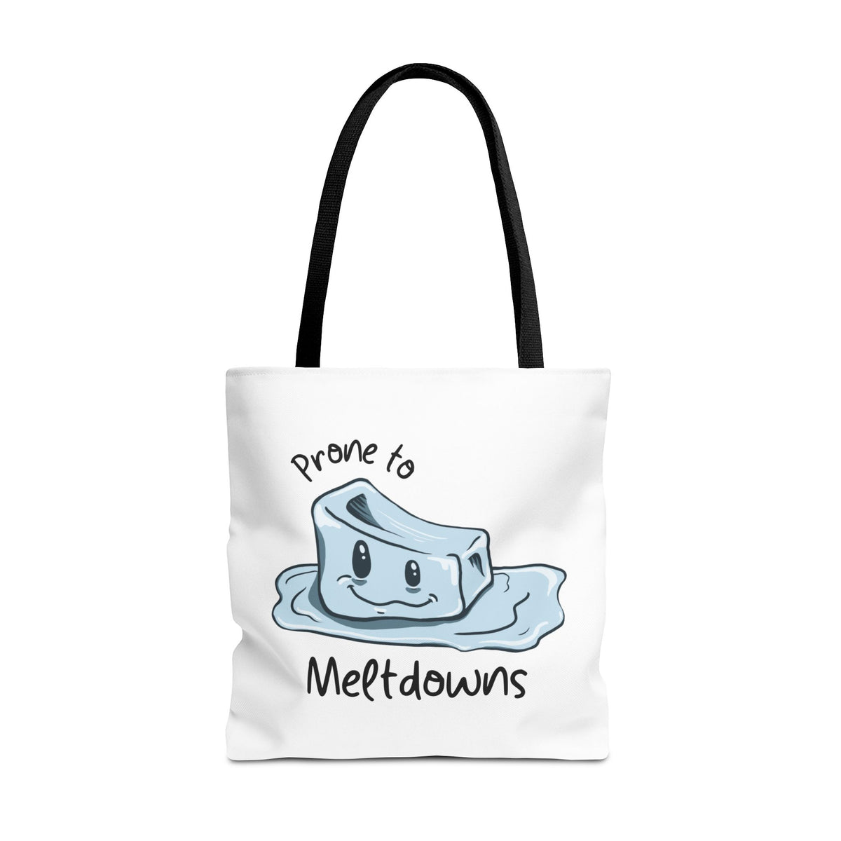 "Prone to Meltdowns" Tote Bag