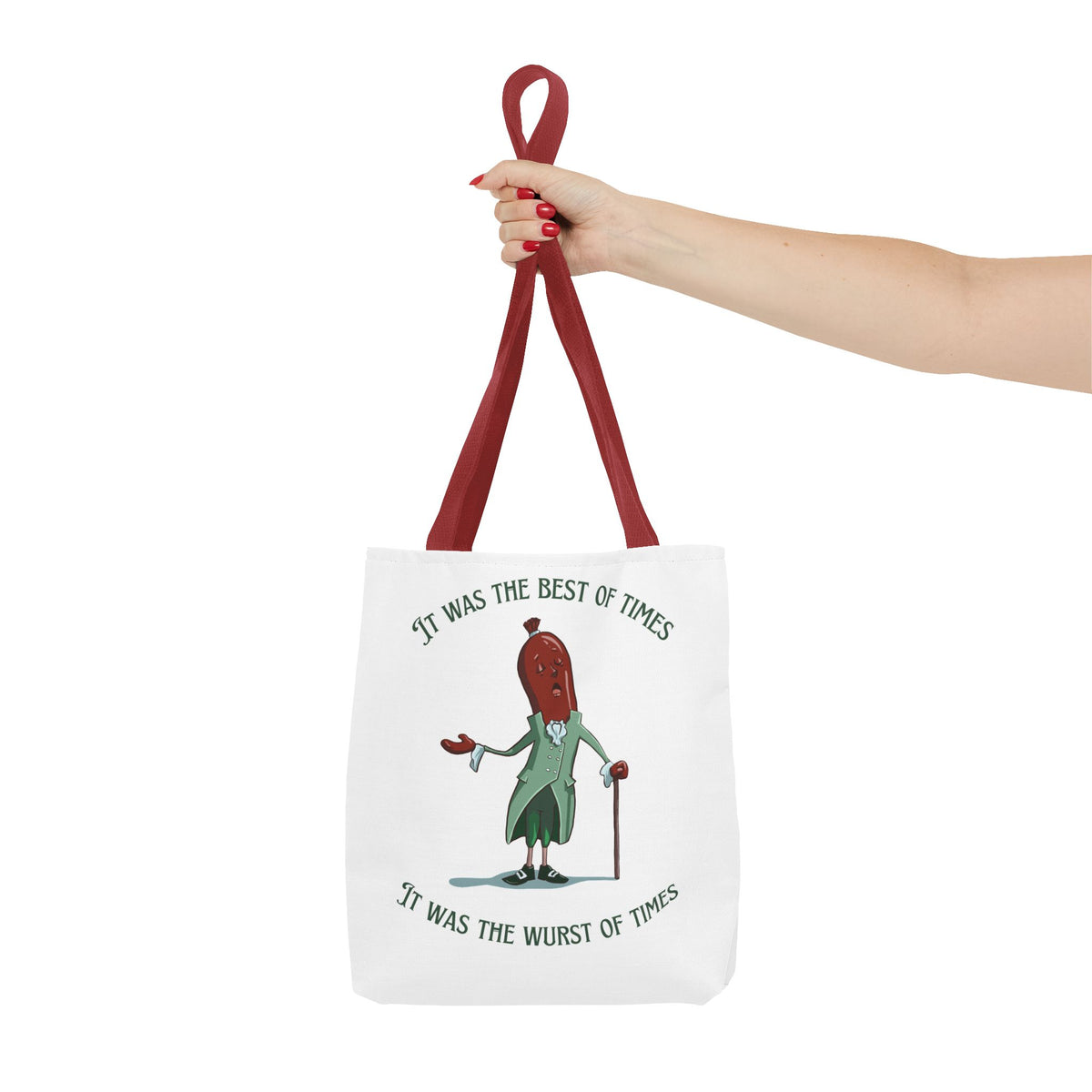 "It Was the Best of Times, It Was the Wurst of Times" Tote Bag