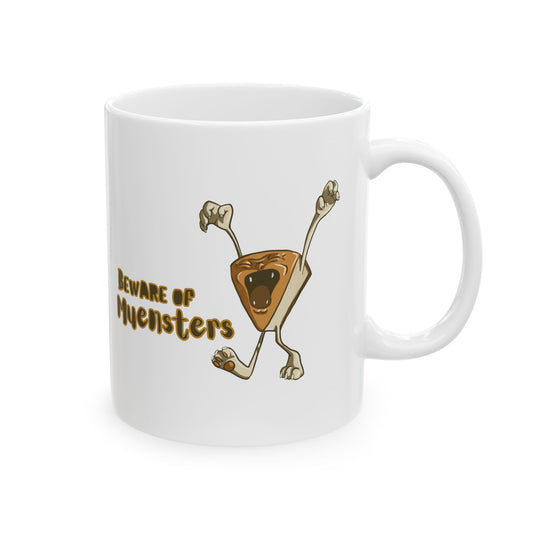 "Beware of Muensters" Ceramic Mug
