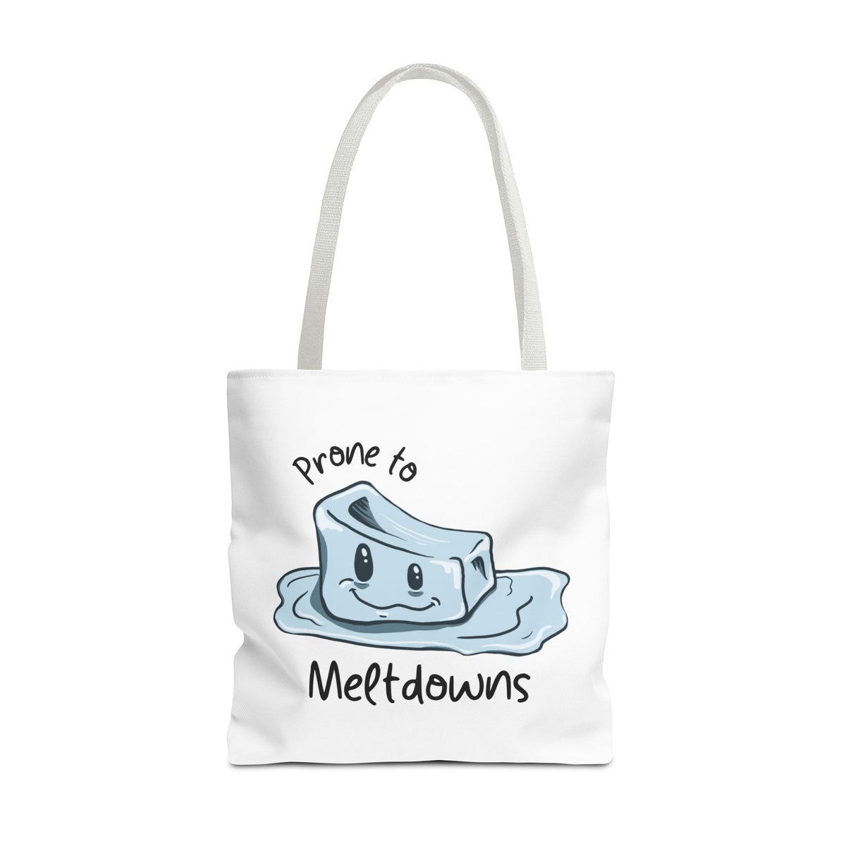 "Prone to Meltdowns" Tote Bag