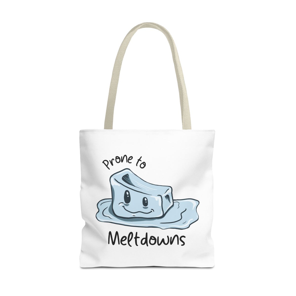 "Prone to Meltdowns" Tote Bag