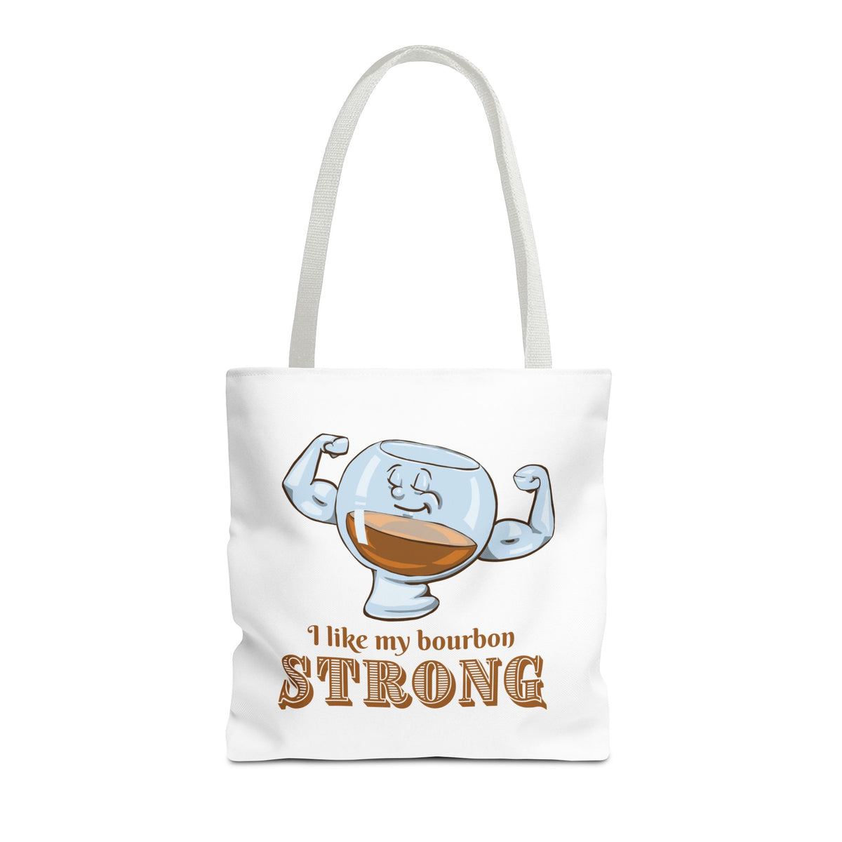 I Like My Bourbon Strong Tote Bag