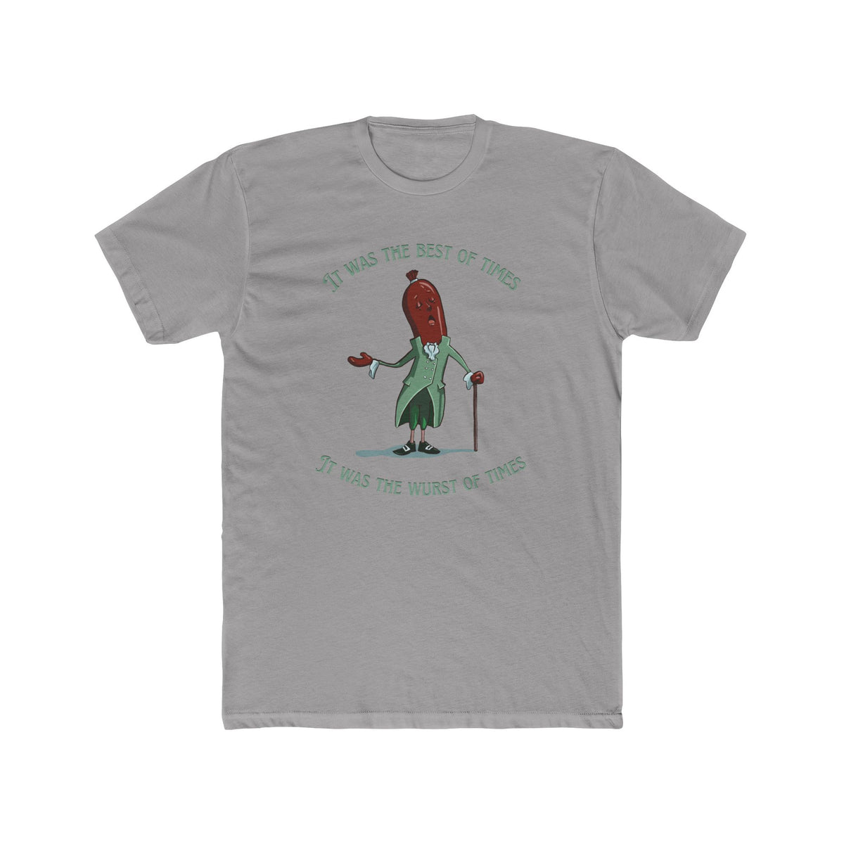 "It Was the Best of Times, It Was the Wurst of Times" Tee (Unisex)
