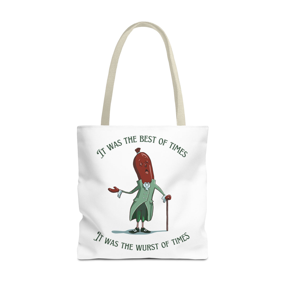 "It Was the Best of Times, It Was the Wurst of Times" Tote Bag