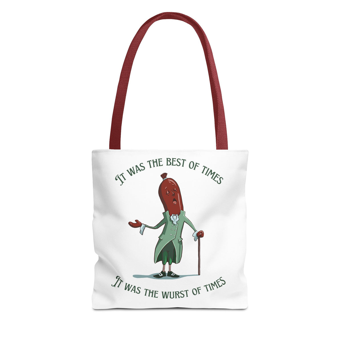 "It Was the Best of Times, It Was the Wurst of Times" Tote Bag