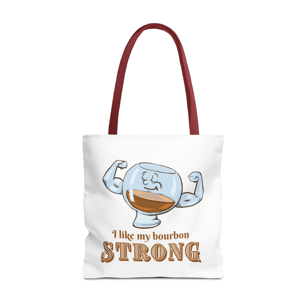 I Like My Bourbon Strong Tote Bag