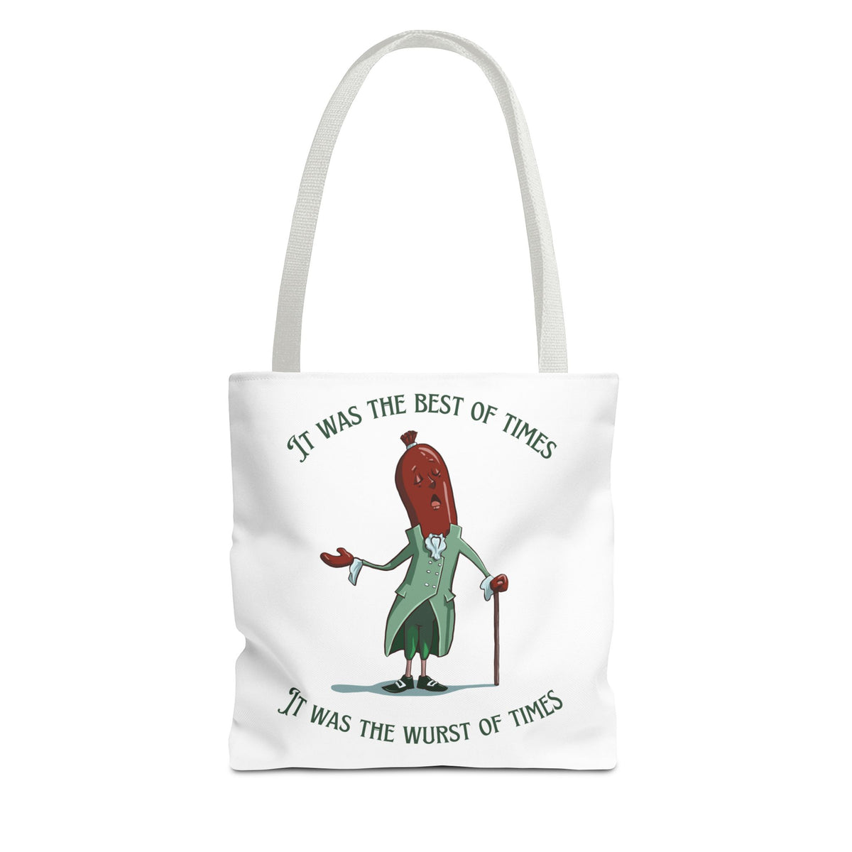 "It Was the Best of Times, It Was the Wurst of Times" Tote Bag